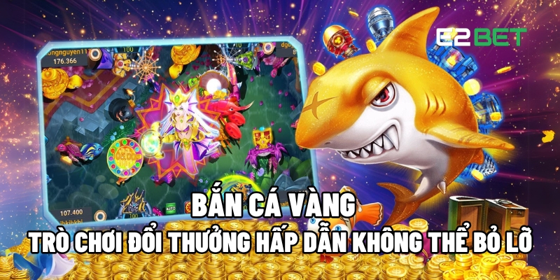 Bắn cá vàng