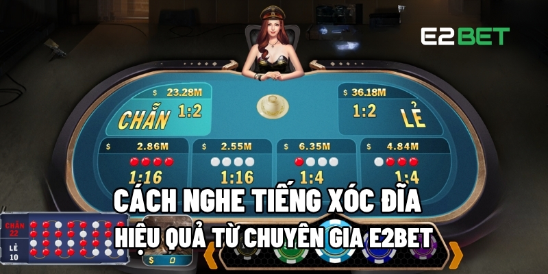 Cách nghe tiếng xóc đĩa