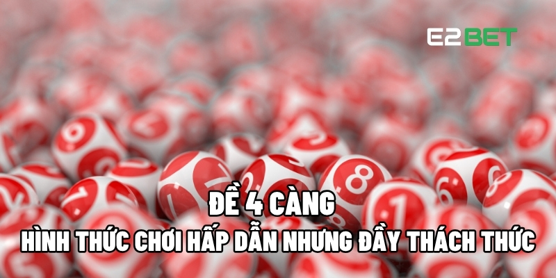 Đề 4 càng