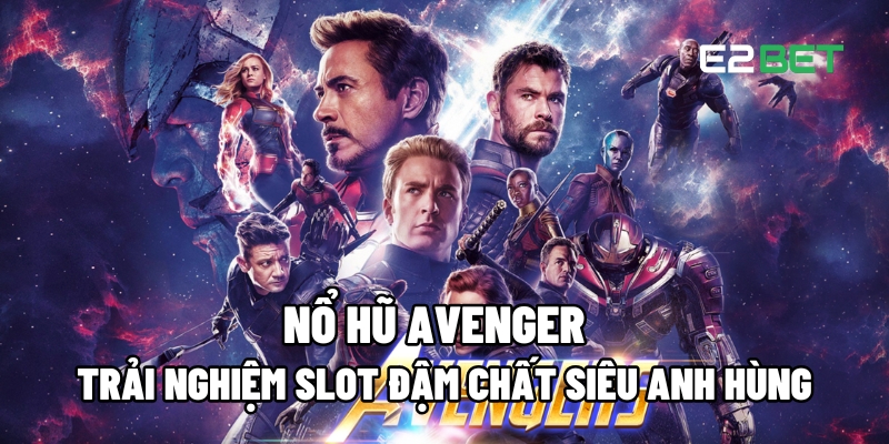 Nổ hũ Avenger
