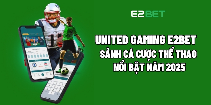 United Gaming E2BET