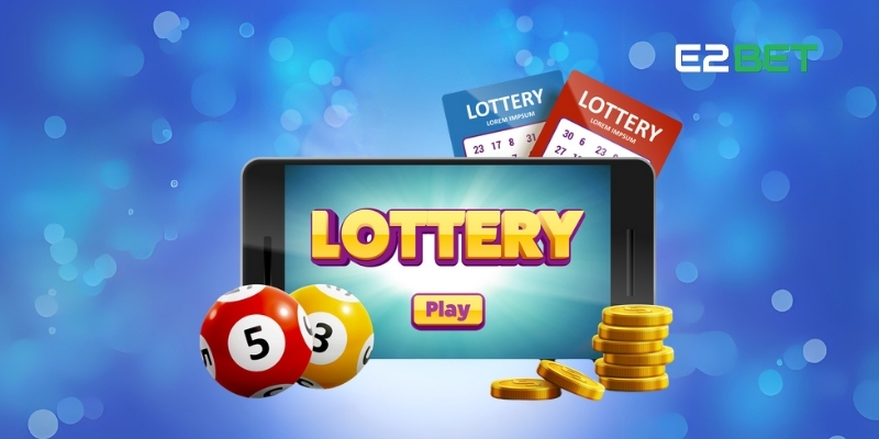 Xổ Số E2BET – Cánh Cửa Dẫn Lối Vào Thế Giới Lô Đề Trực Tuyến 2 Tổng quan về sảnh Xổ Số E2BET